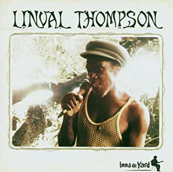 LINVAL THOMPSON -INNA DE YARD.jpg