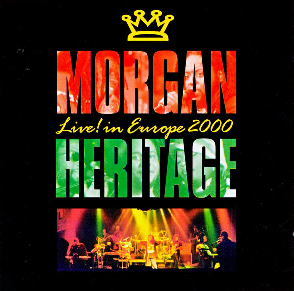 MORGAN HERITAGE - Live In Europe 2000.jpg