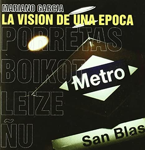 Mariano Garcia - La Vision de una Epoca.jpg