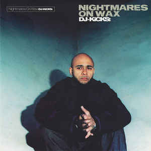 NIGHTMARES ON WAX - DJ KICKS.jpg