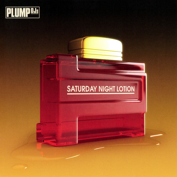 PLUMP DJ´S - SATURDAY NIGHT LOTION.jpg
