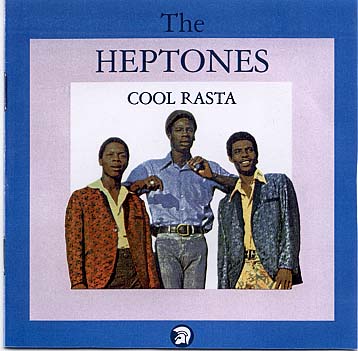THE HEPTONES - Cool Rasta.jpg