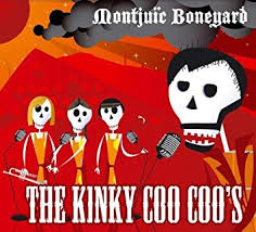 THE KINKY COOCOO´S - MONTJUIC BONEYARD.jpg