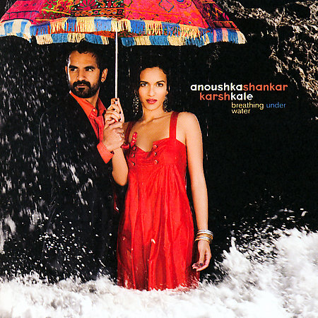 ANOUSHKA SANKAR & KARSH KALE - Breathing Under Water.jpg