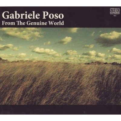 GABRIELE POSO - From the genuine world.jpg