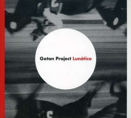 GOTAN PROJECT - LUNATICO.jpg