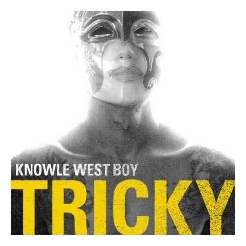 TRICKY - KNOWLE WEST BOY.jpg