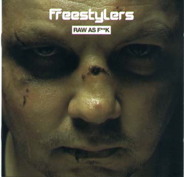 FREESTYLERS-RAW AS FUCK.jpg