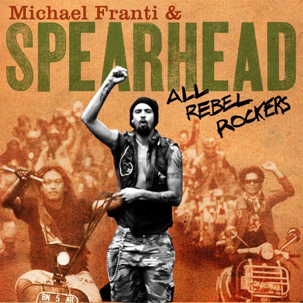 MICHAEL FRANTI-All rebel rockers.jpg
